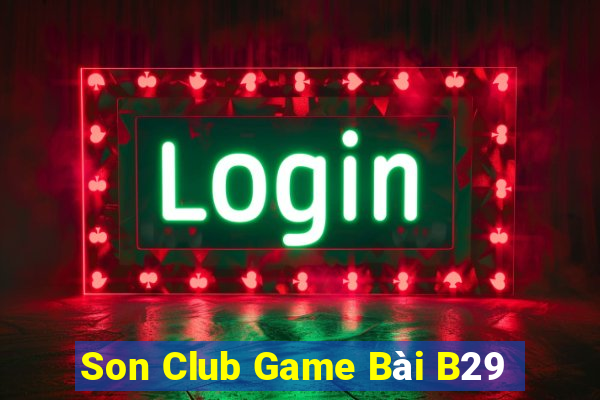 Son Club Game Bài B29