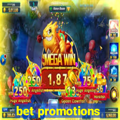 bet promotions