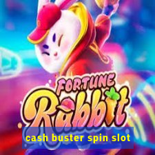 cash buster spin slot