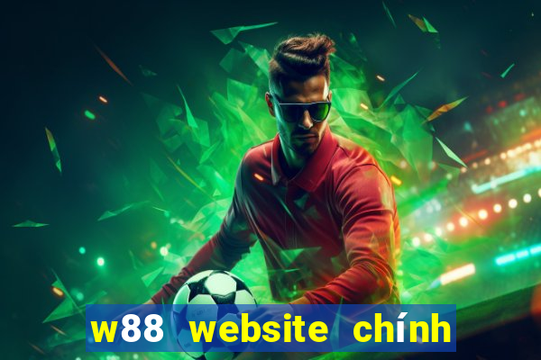 w88 website chính thức 2 2022