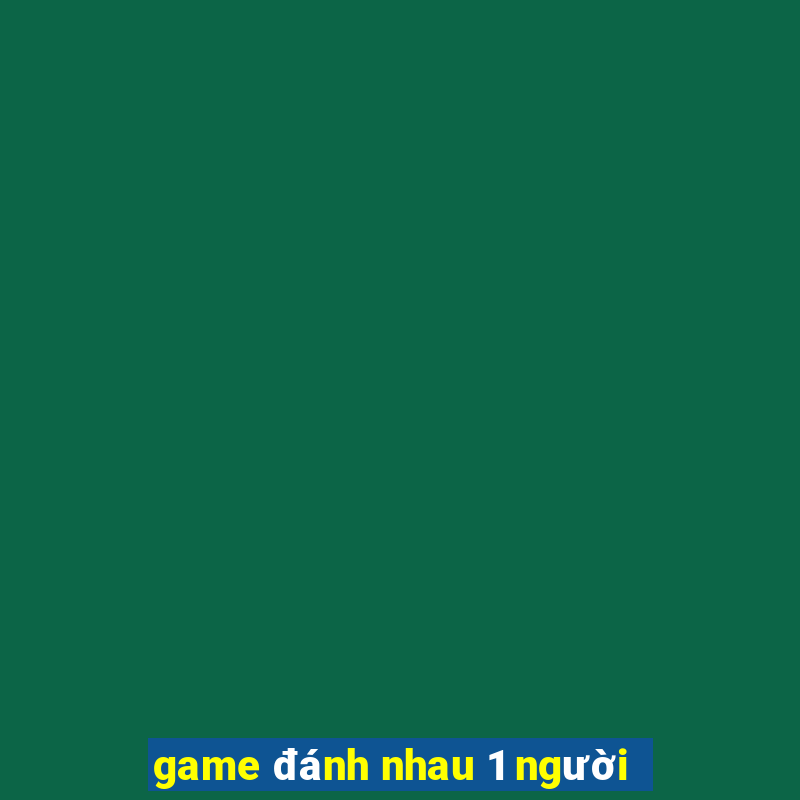 game đánh nhau 1 người