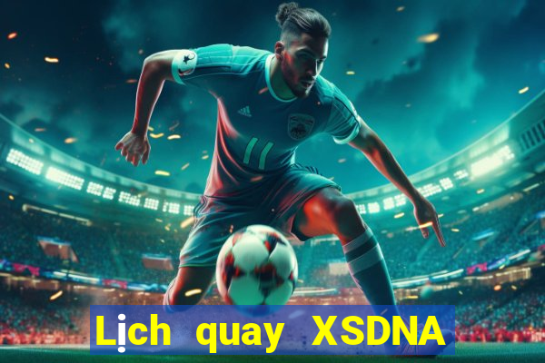 Lịch quay XSDNA ngày 23