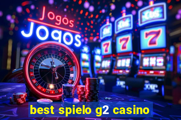 best spielo g2 casino