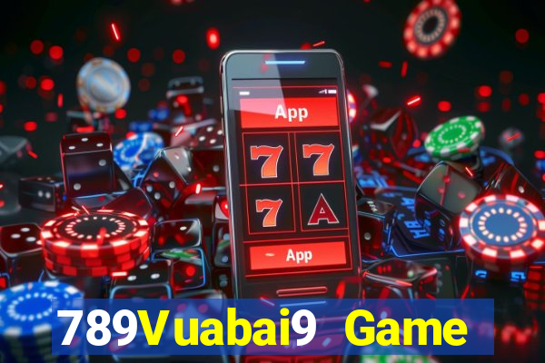 789Vuabai9 Game Đăng nhập