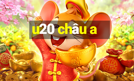 u20 châu a