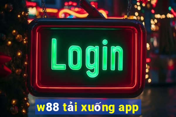 w88 tải xuống app