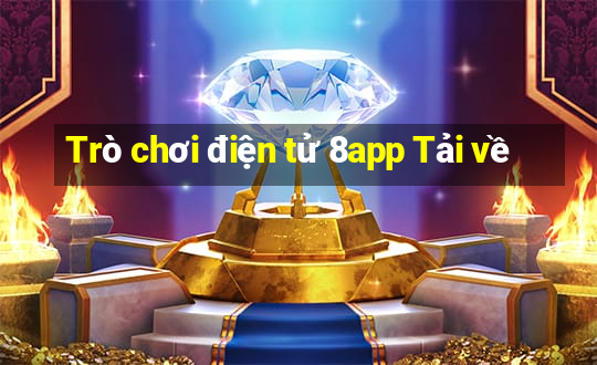 Trò chơi điện tử 8app Tải về