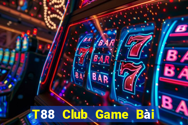 T88 Club Game Bài Đổi Thưởng