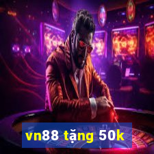 vn88 tặng 50k