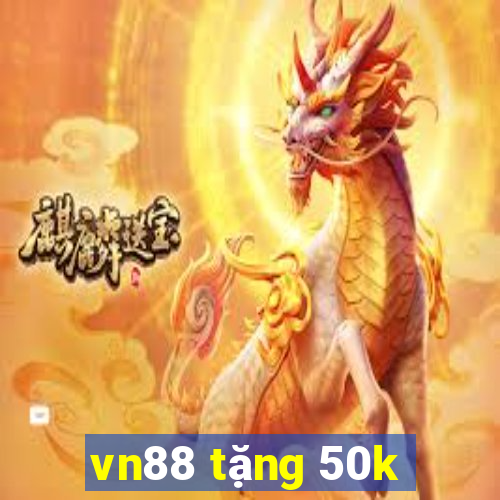 vn88 tặng 50k