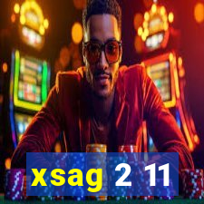 xsag 2 11