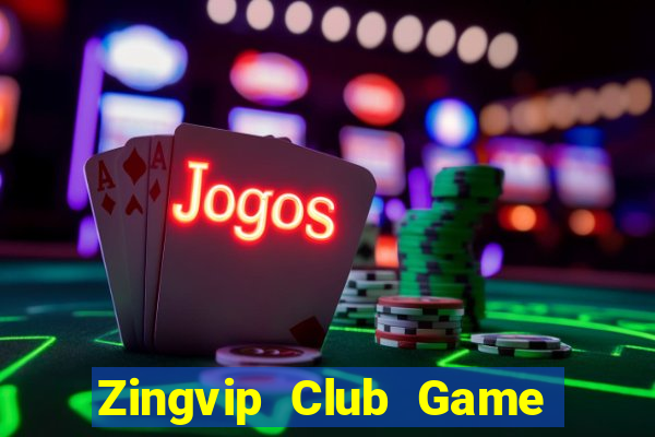 Zingvip Club Game Bài Sunwin