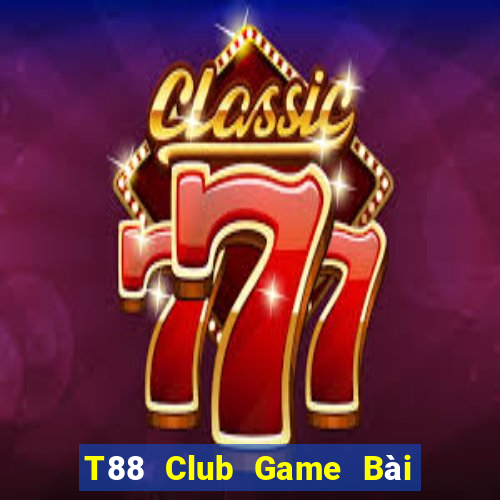 T88 Club Game Bài Quốc Tế