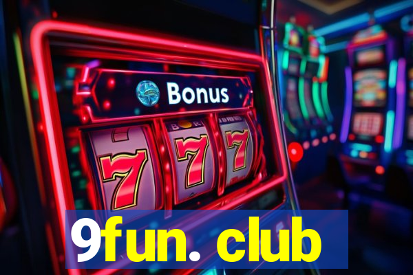 9fun. club