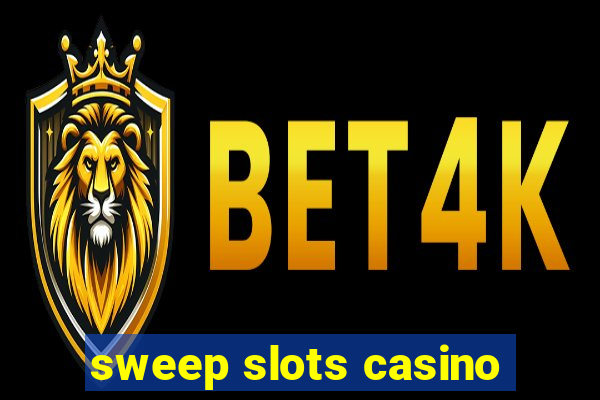 sweep slots casino