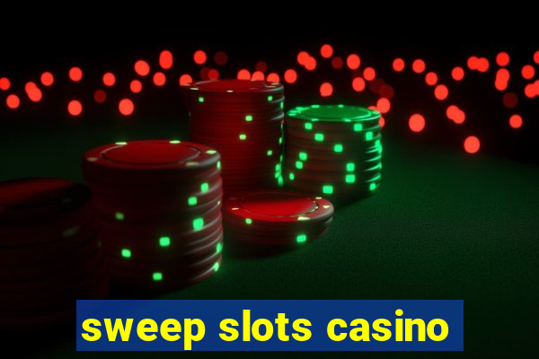 sweep slots casino