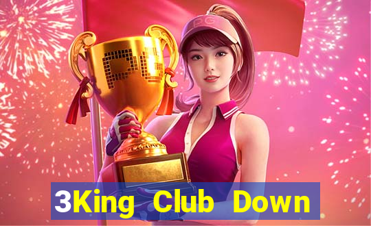 3King Club Down Game Bài Vui