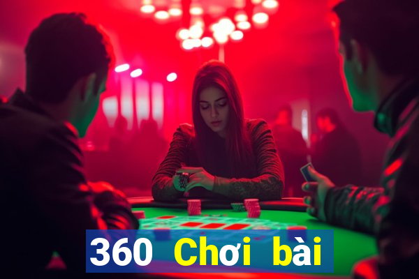 360 Chơi bài onli cạnh tranh