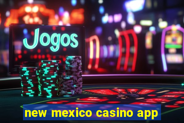 new mexico casino app