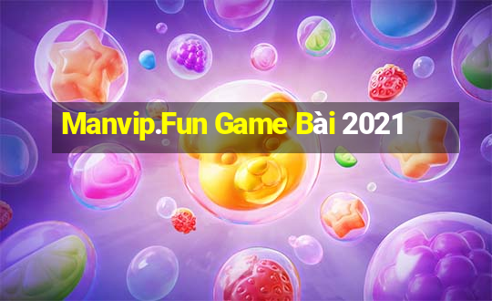 Manvip.Fun Game Bài 2021