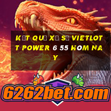 kết quả xổ số vietlott power 6 55 hôm nay