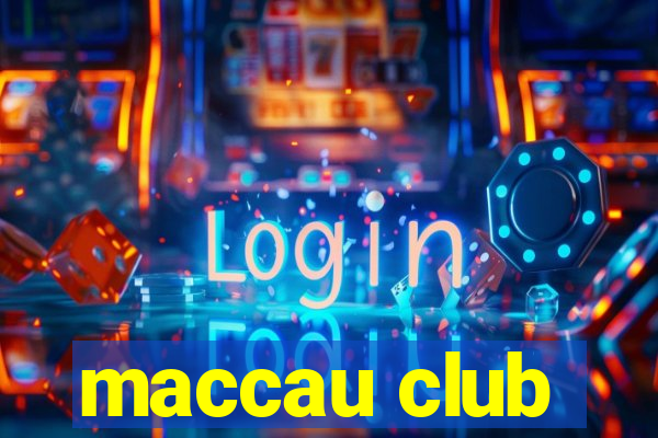 maccau club