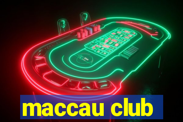 maccau club