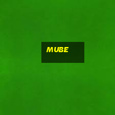 mube