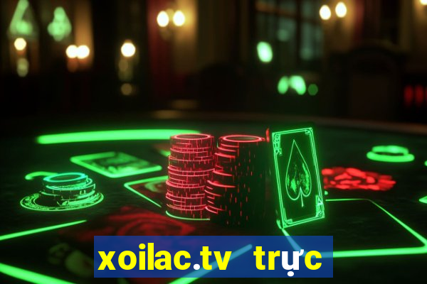 xoilac.tv trực tiếp bóng đá