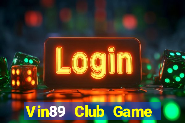 Vin89 Club Game Bài Xì Lát