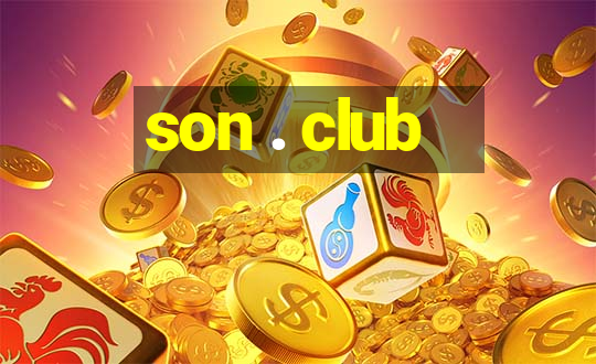 son . club