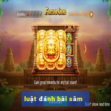 luật đánh bài sâm