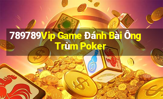 789789Vip Game Đánh Bài Ông Trùm Poker