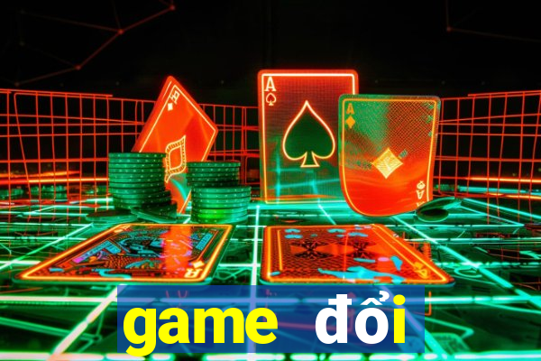 game đổi thưởng cho ios