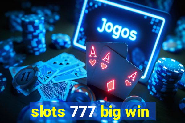 slots 777 big win