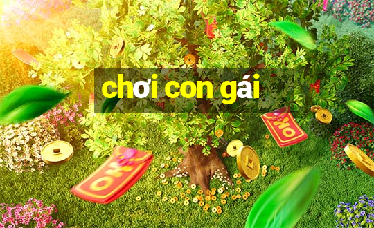 chơi con gái