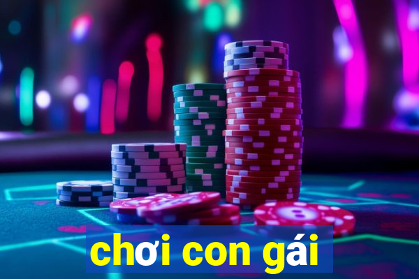 chơi con gái