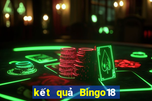 kết quả Bingo18 ngày 16