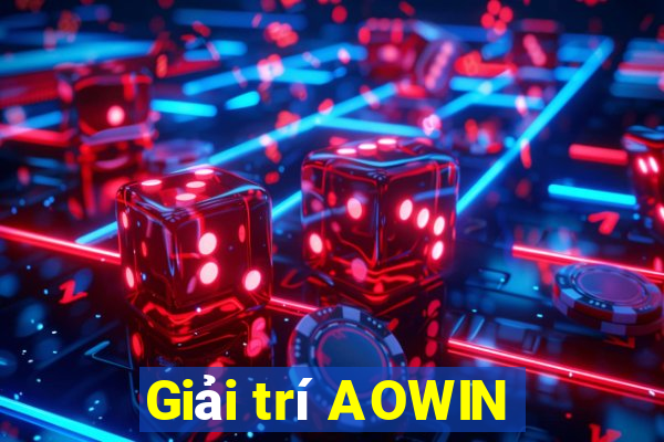 Giải trí AOWIN