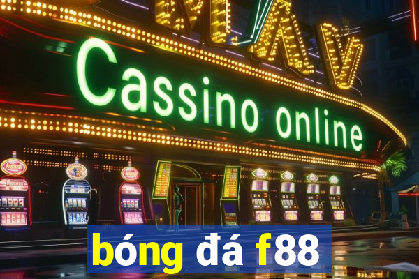 bóng đá f88