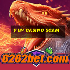 fun casino scam