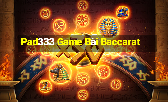 Pad333 Game Bài Baccarat