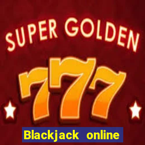 Blackjack online with friends