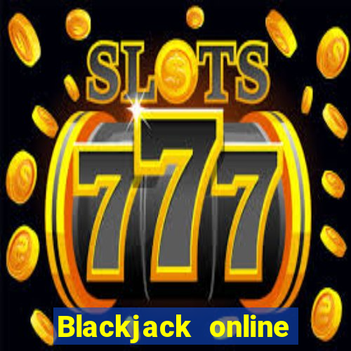 Blackjack online with friends