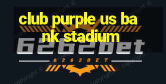 club purple us bank stadium