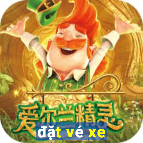 đặt vé xe