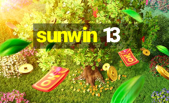 sunwin 13