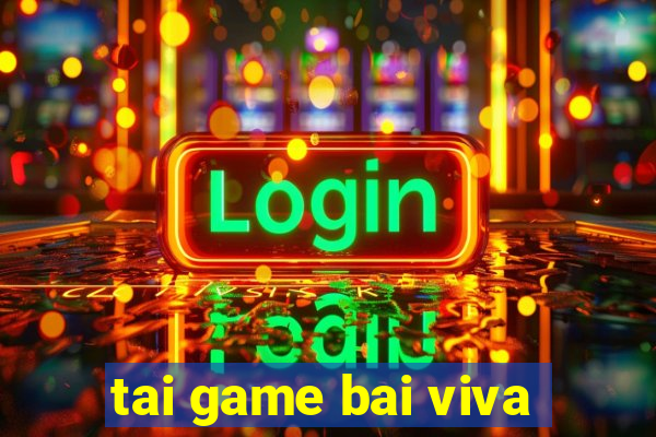 tai game bai viva