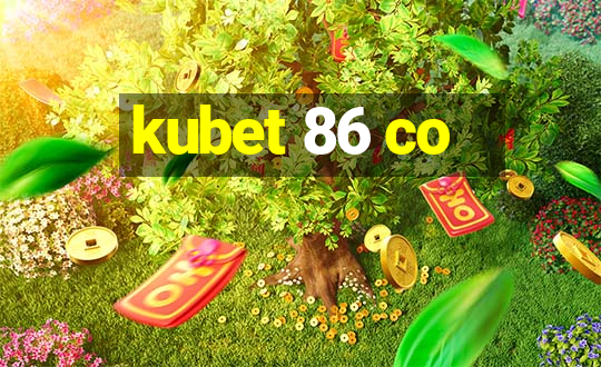 kubet 86 co