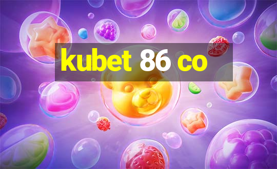 kubet 86 co